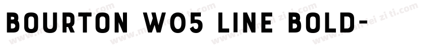 Bourton W05 Line Bold字体转换